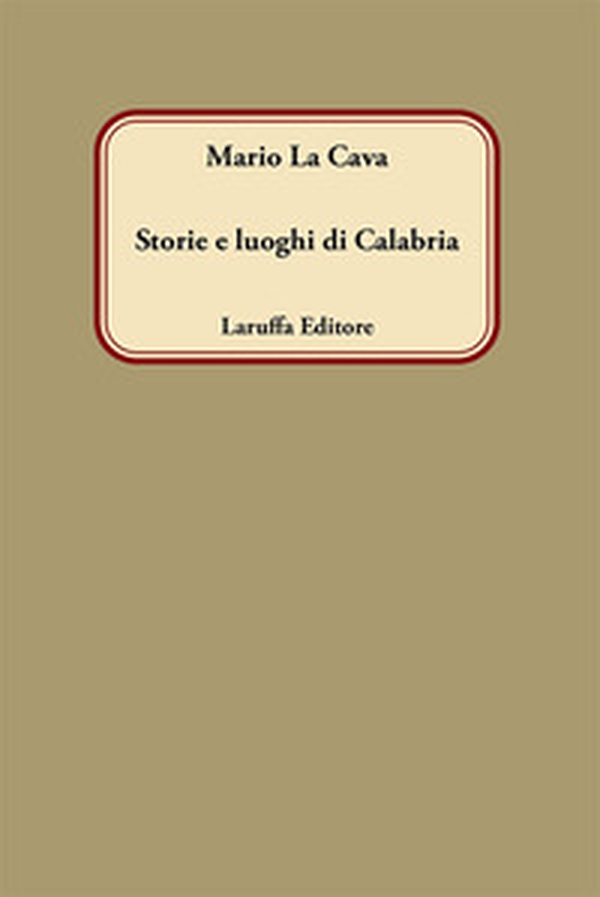 Storie e luoghi di Calabria - Librerie.coop