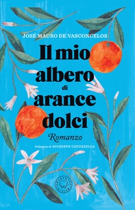 Il mio albero di arance dolci - Librerie.coop
