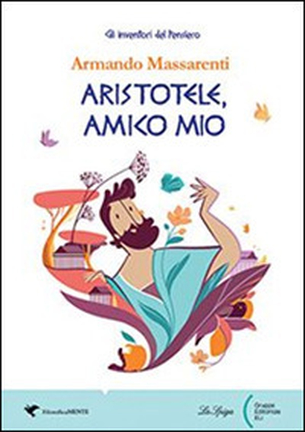 Aristotele, amico mio - Librerie.coop Aristotele, amico mio - Librerie.coop