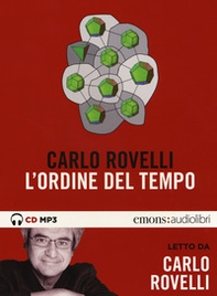 L'ordine del tempo letto da Carlo Rovelli. Audiolibro - Librerie.coop L'ordine del tempo letto da Carlo Rovelli. Audiolibro - Librerie.coop