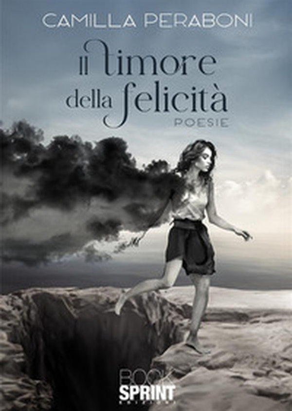 Il timore della felicità - Librerie.coop Il timore della felicità - Librerie.coop
