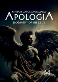 Apologia. Biography of the devil - Librerie.coop