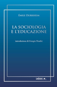 La sociologia e l'educazione - Librerie.coop