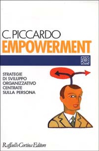 Empowerment. Strategie di sviluppo organizzativo centrate sulla persona - Librerie.coop