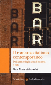 Il romanzo italiano contemporaneo. Dalla fine degli anni Settanta a oggi - Librerie.coop