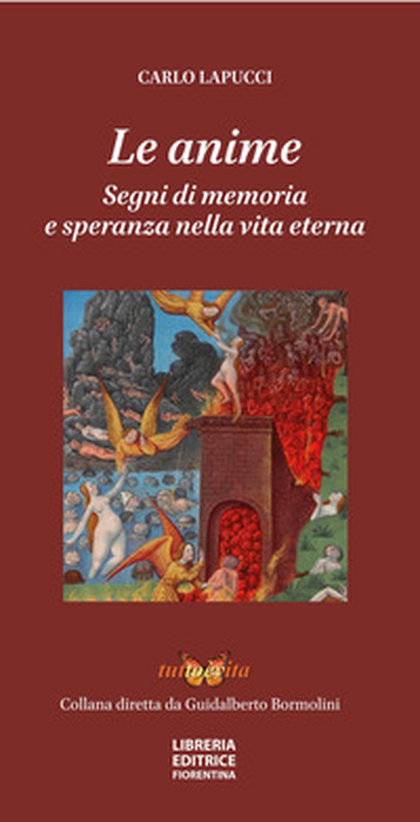 Le anime. Segni di memoria e speranza nella vita eterna - Librerie.coop Le anime. Segni di memoria e speranza nella vita eterna - Librerie.coop