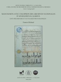 Manuscrits avec colophon des archives nationales d'Afghanistan, Kaboul. Liste préliminaire et sauvegarde photographique - Librerie.coop