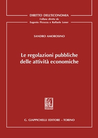 Le regolazioni pubbliche delle attività economiche - Librerie.coop