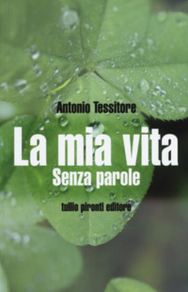 La mia vita. Senza parole - Librerie.coop La mia vita. Senza parole - Librerie.coop