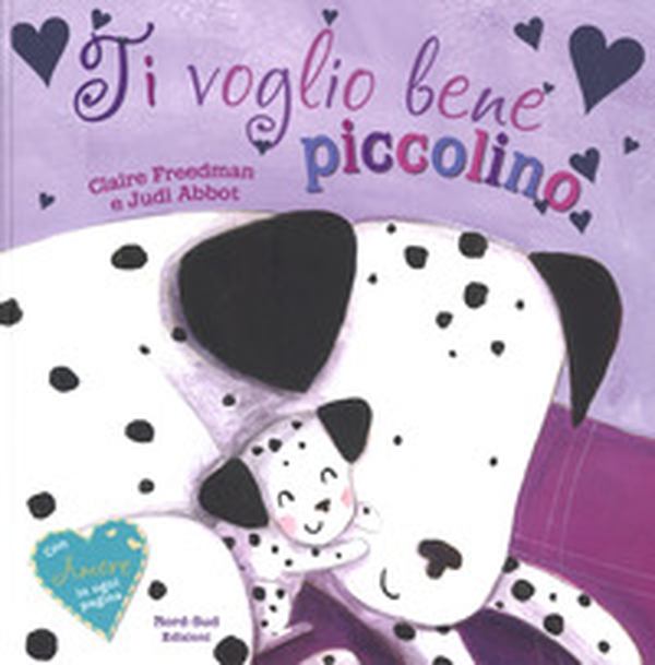 Ti voglio bene piccolino - Librerie.coop Ti voglio bene piccolino - Librerie.coop