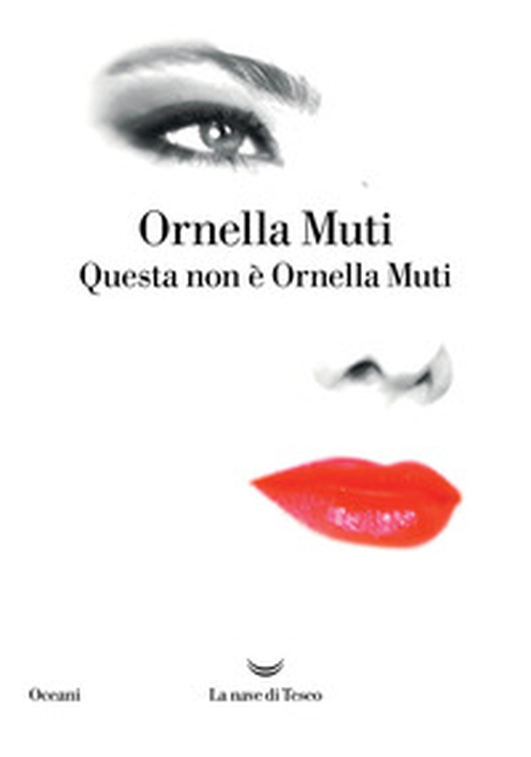 Questa non è Ornella Muti - Librerie.coop Questa non è Ornella Muti - Librerie.coop