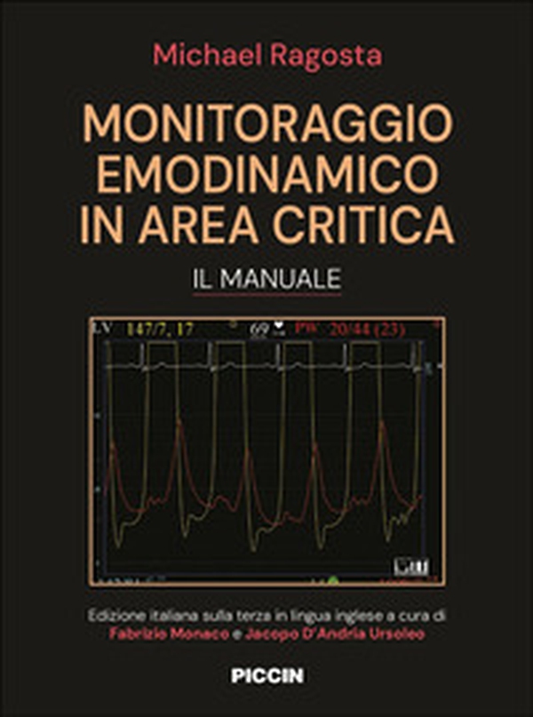 Monitoraggio emodinamico in area critica. Il manuale - Librerie.coop