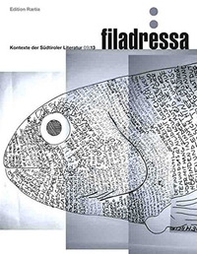 Filadressa. Kontexte der Sudtiroler Literatur - Librerie.coop