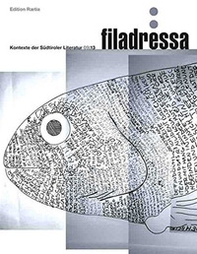 Filadressa. Kontexte der Sudtiroler Literatur - Vol. 9 - Librerie.coop