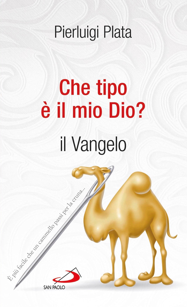 Che tipo è il mio Dio? Il Vangelo - Librerie.coop