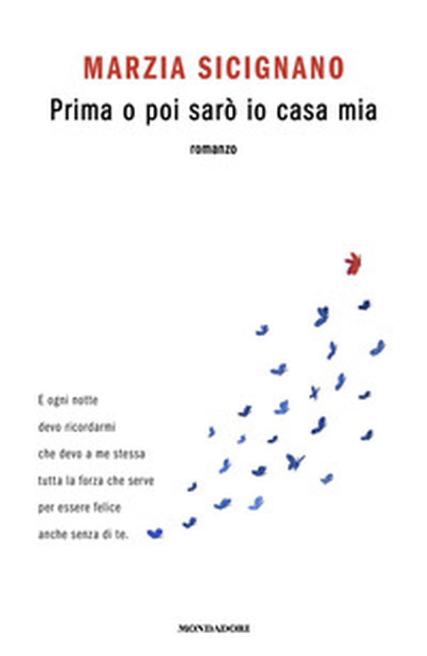 Prima o poi sarò io casa mia - Librerie.coop Prima o poi sarò io casa mia - Librerie.coop