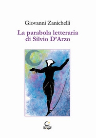 La parabola letteraria di Silvio D'Arzo - Librerie.coop