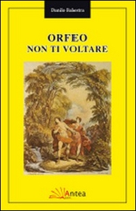 Orfeo non ti voltare - Librerie.coop