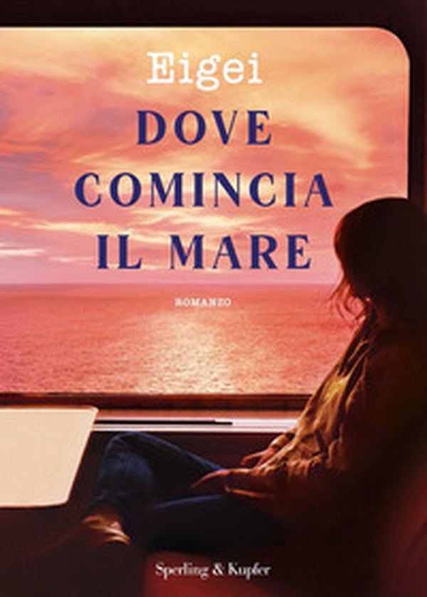 Dove comincia il mare - Librerie.coop Dove comincia il mare - Librerie.coop
