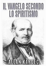 Il vangelo secondo lo spiritismo - Librerie.coop Il vangelo secondo lo spiritismo - Librerie.coop