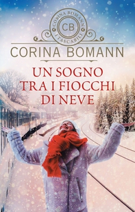 Un sogno tra i fiocchi di neve - Librerie.coop Un sogno tra i fiocchi di neve - Librerie.coop