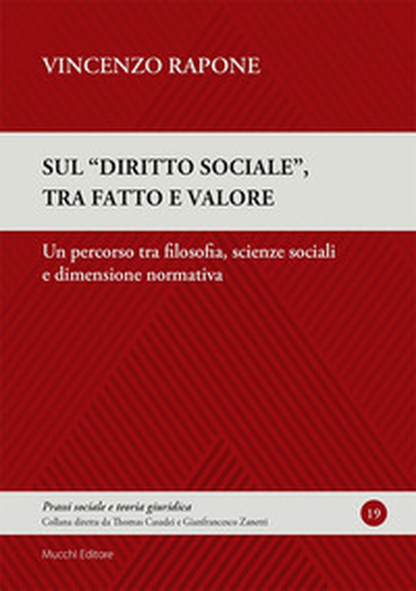 Sul "diritto sociale", tra fatto e valore. Un percorso tra filosofia, scienze sociali e dimensione normativa - Librerie.coop Sul "diritto sociale", tra fatto e valore. Un percorso tra filosofia, scienze sociali e dimensione normativa - Librerie.coop