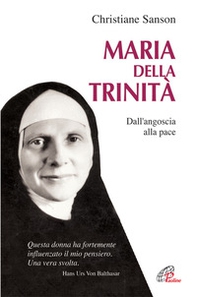 Maria della Trinità. Dall'angoscia alla pace - Librerie.coop