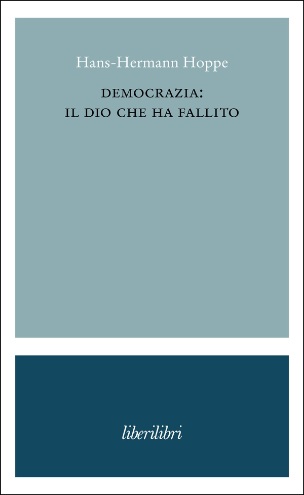 Democrazia: il dio che ha fallito - Librerie.coop Democrazia: il dio che ha fallito - Librerie.coop