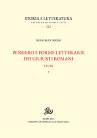 Pensiero e forme letterarie dei giuristi romani. Studi - Vol. 1 - Librerie.coop