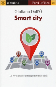 Smart city. La rivoluzione intelligente delle città - Librerie.coop Smart city. La rivoluzione intelligente delle città - Librerie.coop