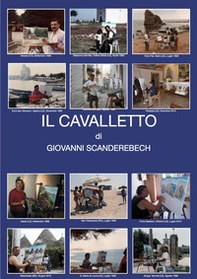 Il cavalletto di Giovanni Scanderebech - Librerie.coop Il cavalletto di Giovanni Scanderebech - Librerie.coop