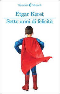 Sette anni di felicità - Librerie.coop Sette anni di felicità - Librerie.coop