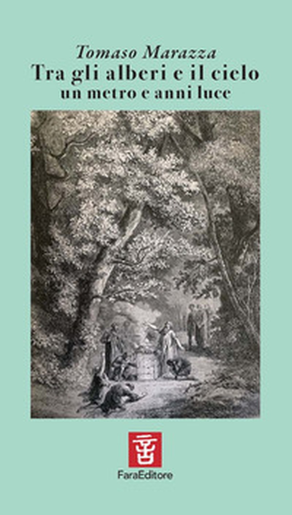 Tra gli alberi e il cielo un metro e anni luce - Librerie.coop Tra gli alberi e il cielo un metro e anni luce - Librerie.coop