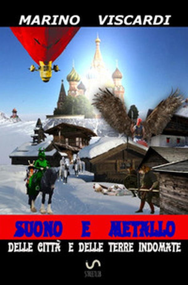 Delle città e delle terre indomate. Suono e metallo - Librerie.coop Delle città e delle terre indomate. Suono e metallo - Librerie.coop