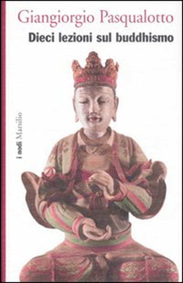 Dieci lezioni sul buddhismo - Librerie.coop Dieci lezioni sul buddhismo - Librerie.coop