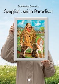 Svegliati, sei in Paradiso! - Librerie.coop