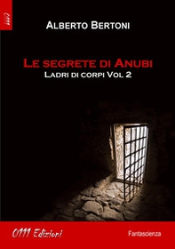 Le segrete di Anubi. Ladri di corpi - Librerie.coop Le segrete di Anubi. Ladri di corpi - Librerie.coop