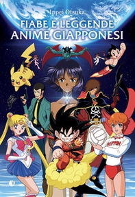 Fiabe e leggende anime giapponesi - Librerie.coop