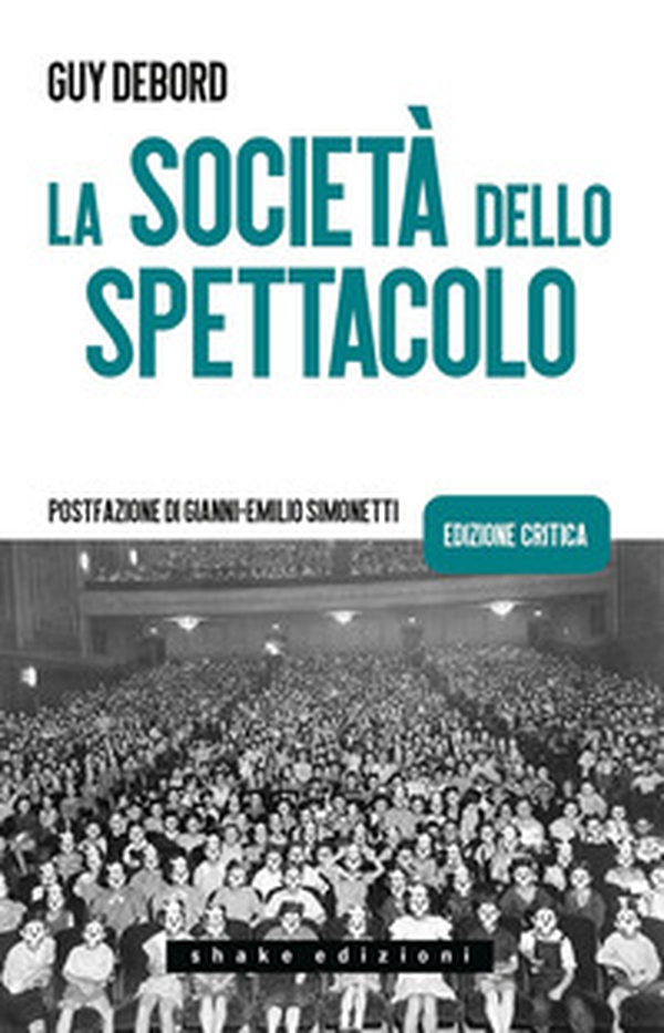 La società dello spettacolo - Librerie.coop