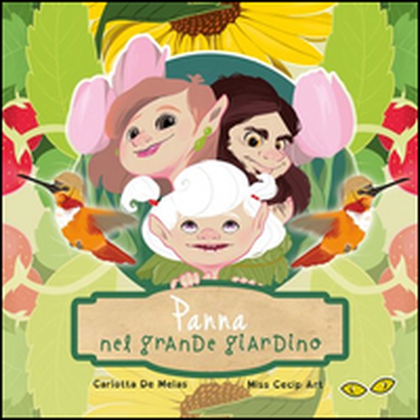 Panna nel grande giardino - Librerie.coop Panna nel grande giardino - Librerie.coop