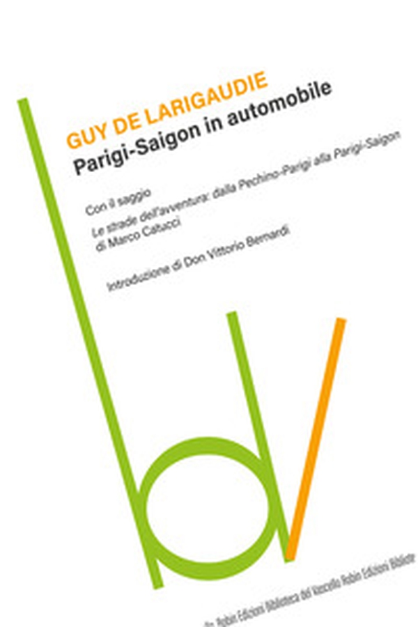 Parigi-Saigon in automobile - Librerie.coop Parigi-Saigon in automobile - Librerie.coop