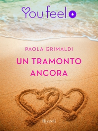 Un tramonto ancora (Youfeel) - Librerie.coop Un tramonto ancora (Youfeel) - Librerie.coop