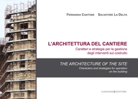 L'architettura del cantiere. Caratteri e strategie per la gestione degli interventi sul costruito - Librerie.coop L'architettura del cantiere. Caratteri e strategie per la gestione degli interventi sul costruito - Librerie.coop