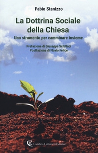 La dottrina sociale della Chiesa. Uno strumento per camminare insieme - Librerie.coop