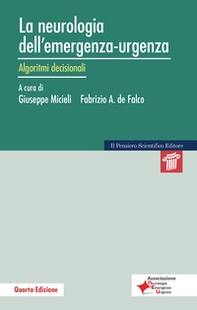 La neurologia dell'emergenza-urgenza. Algoritmi decisionali - Librerie.coop