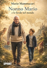 Nonno Mario e le favole nel mondo - Librerie.coop