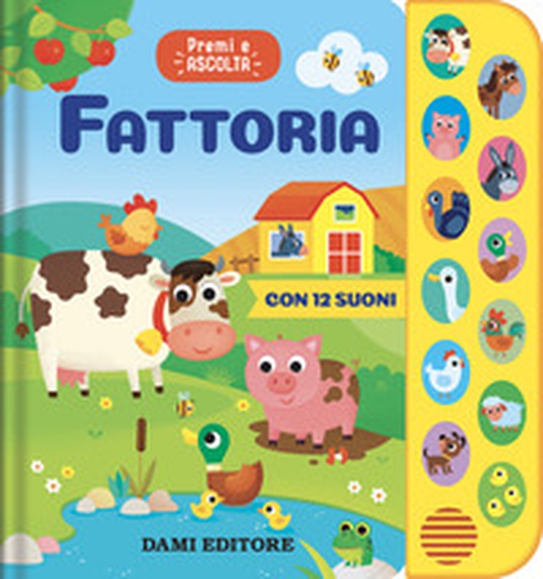 Fattoria. Premi e ascolta - Librerie.coop Fattoria. Premi e ascolta - Librerie.coop