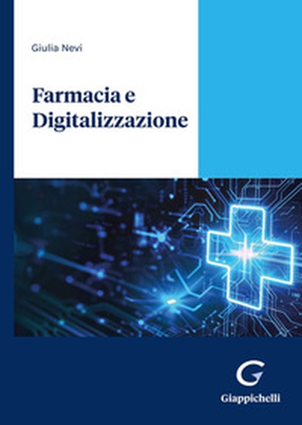 Farmacia e digitalizzazione. L'impatto della servitizzazione sul business e sul cliente - Librerie.coop Farmacia e digitalizzazione. L'impatto della servitizzazione sul business e sul cliente - Librerie.coop
