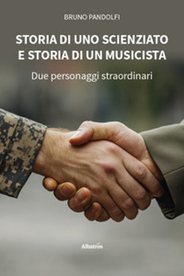 Storia di uno scienziato e storia di un musicista. Due personaggi straordinari - Librerie.coop Storia di uno scienziato e storia di un musicista. Due personaggi straordinari - Librerie.coop