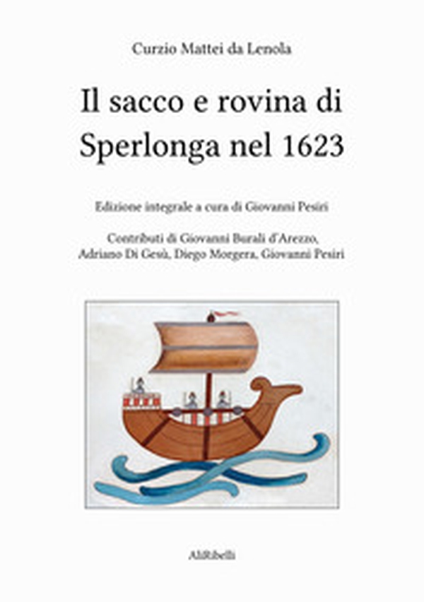 Il sacco e rovina di Sperlonga nel 1623 - Librerie.coop Il sacco e rovina di Sperlonga nel 1623 - Librerie.coop
